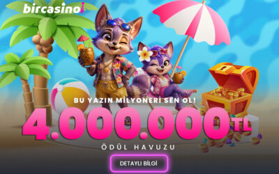BirCasino’dan 4.000.000 TL Değerinde Dev Yaz Çekilişi!